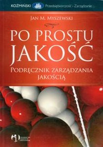 Obrazek Po prostu jakość Podręcznik zarządzania jakością