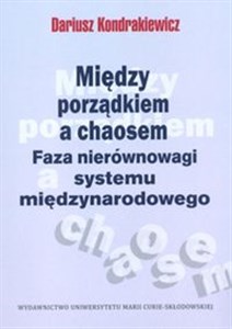 Picture of Między porządkiem a chaosem Faza nierównowagi systemu międzynarodowego