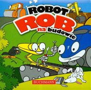 Picture of Robot Rob na budowie