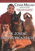 Jak zostać... - Cesar Millan, Jo Melissa Peltier -  books from Poland