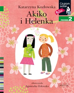 Obrazek Akiko i Helenka Czytam sobie Poziom 2