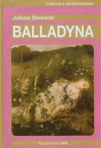 Picture of Balladyna z Lektura z opracowaniem Juliusz Słowacki