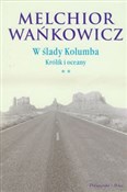 W ślady Ko... - Melchior Wańkowicz -  books from Poland