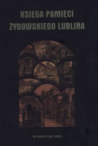 Picture of Księga pamięci żydowskiego Lublina