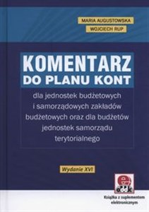 Obrazek Komentarz do planu kont dla jednostek budżetowych i samorządowych zakładów budżetowych oraz dla budżetów jednostek samorządu terytorialnego (z suplementem elektronicznym)