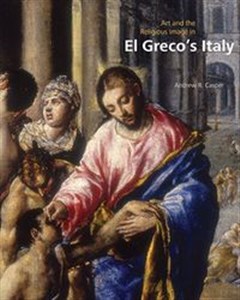 Obrazek Art and the Religious Image in El Greco's Italy
