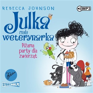 Obrazek [Audiobook] Julka Mała weterynarka Tom 1 Piżama party dla zwierząt