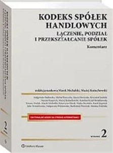 Picture of Kodeks spółek handlowych Łączenie podział i przekształcanie spółek Komentarz