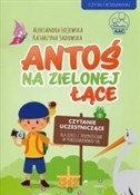 polish book : Antoś na z... - Aleksandra Łojewska, Katarzyna Sadowska