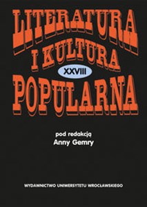 Picture of Literatura i Kultura Popularna XXVIII