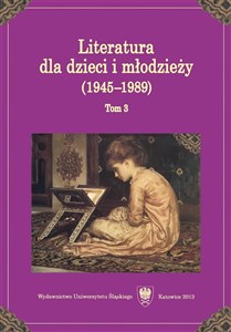 Picture of Literatura dla dzieci i młodzieży (1945-1989) T.3