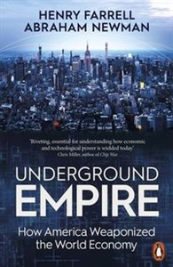 Picture of Underground Empire How America Weaponized the World Economy