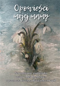 Picture of Opowieści mojej mamy