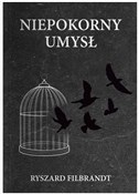 Polska książka : Niepokorny... - Ryszard Filbrandt