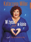 W życiu ja... - Katarzyna Miller -  Polish Bookstore 