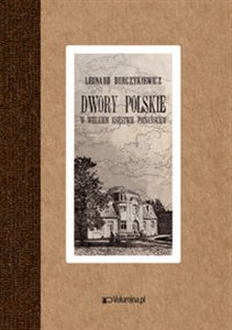 Picture of Dwory polskie w Wielkiem Księstwie Poznańskiem