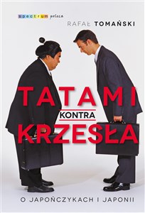 Picture of Tatami kontra krzesła O Japończykach i Japonii