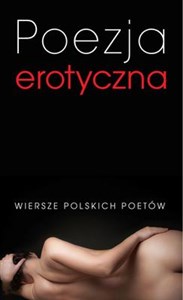 Picture of Poezja erotyczna Wiersze polskich poetów