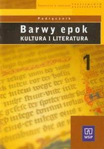 Picture of Barwy epok 1 Podręcznik Kultura i literatura Liceum, technikum. Zakres podstawowy i rozszerzony