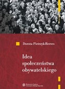 Idea społe... - Dorota Pietrzyk-Reeves -  foreign books in polish 