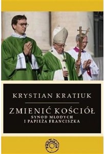 Picture of Zmienić Kościół Synod młodych i papieża Franciszka