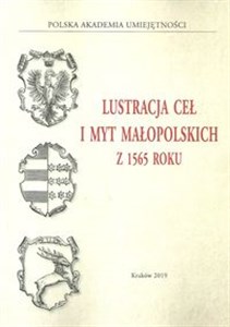 Picture of Lustracja ceł i myt małopolskich z 1565 roku