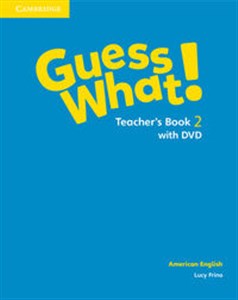 Obrazek Guess What! American English Level 2 Teacher's Book with DVD