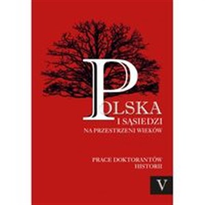 Picture of Polska i sąsiedzi na przestrzeni wieków Tom 5