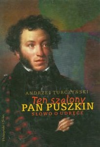 Picture of Ten szalony Pan Puszkin Słowo o udręce