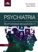 Psychiatri... - Piotr Gałecki, Agata Szulc -  Polish Bookstore 