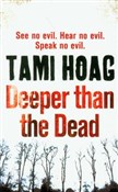 Deeper Tha... - Tami Hoag -  books in polish 