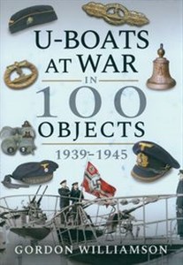Obrazek U-Boats at War in 100 Objects 1939–1945