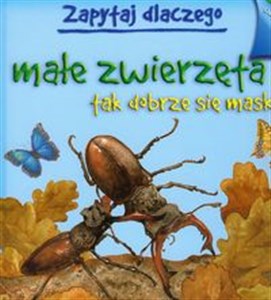 Obrazek Zapytaj dlaczego małe zwierzęta tak dobrze się maskują