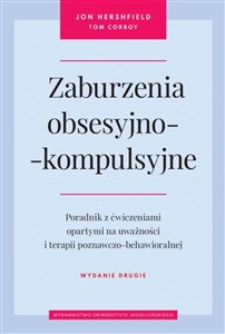 Picture of Zaburzenia obsesyjno-kompulsyjne Poradnik z ćwiczeniami opartymi na uważności i terapii poznawczo-behawioralnej