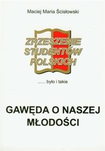 Picture of Gawęda o naszej młodości Zrzeszenie studentów Polskich
