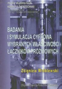 Picture of Badania i symulacja cyfrowa wybranych właściwości łączników próżniowych