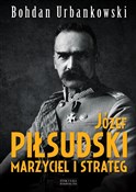 Książka : Józef Piłs... - Bohdan Urbankowski