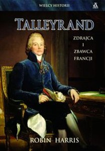 Obrazek Talleyrand zdrajca i zbawca Francji