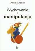 Wychowanie... - Alina Wróbel -  books in polish 