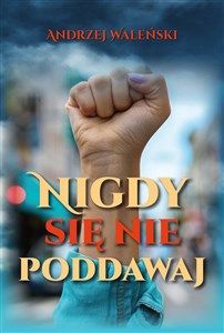 Picture of Nigdy się nie poddawaj