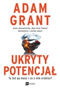 Zobacz : Ukryty pot... - Adam Grant