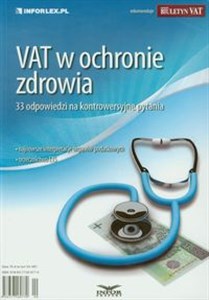 Obrazek Vat w ochronie zdrowia 33 odpowiedzi na kontrowersyjne pytania