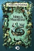 Książka : Morza Wsze... - Marcin Mortka