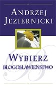 polish book : Wybierz bł... - Andrzej Jeziernicki