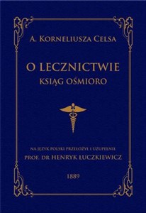 Obrazek O lecznictwie ksiąg ośmioro