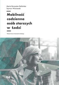 Obrazek Mobilność codzienna osób starszych w Łodzi