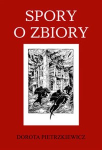 Picture of Spory o zbiory Piotr Bańkowski - rewindykacja i ochrona dziedzictwa piśmienniczego