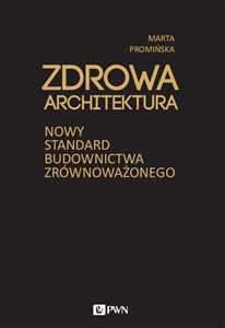 Picture of Zdrowa architektura Nowy standard budownictwa zrównoważonego