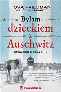 Obrazek Byłam dzieckiem z Auschwitz Opowieść o ocaleniu