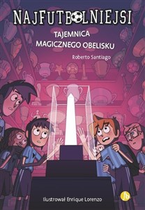 Picture of Najfutbolniejsi 12 Tajemnica magicznego obelisku